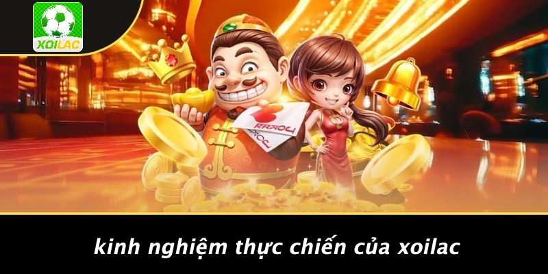 Kinh Nghiệm Thực Chiến Của Xoilac