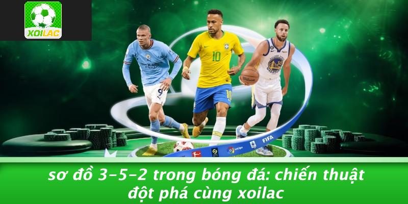 sơ đồ 352 trong bóng đá