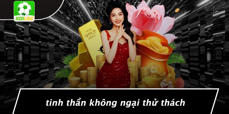 Tinh Thần Không Ngại Thử Thách