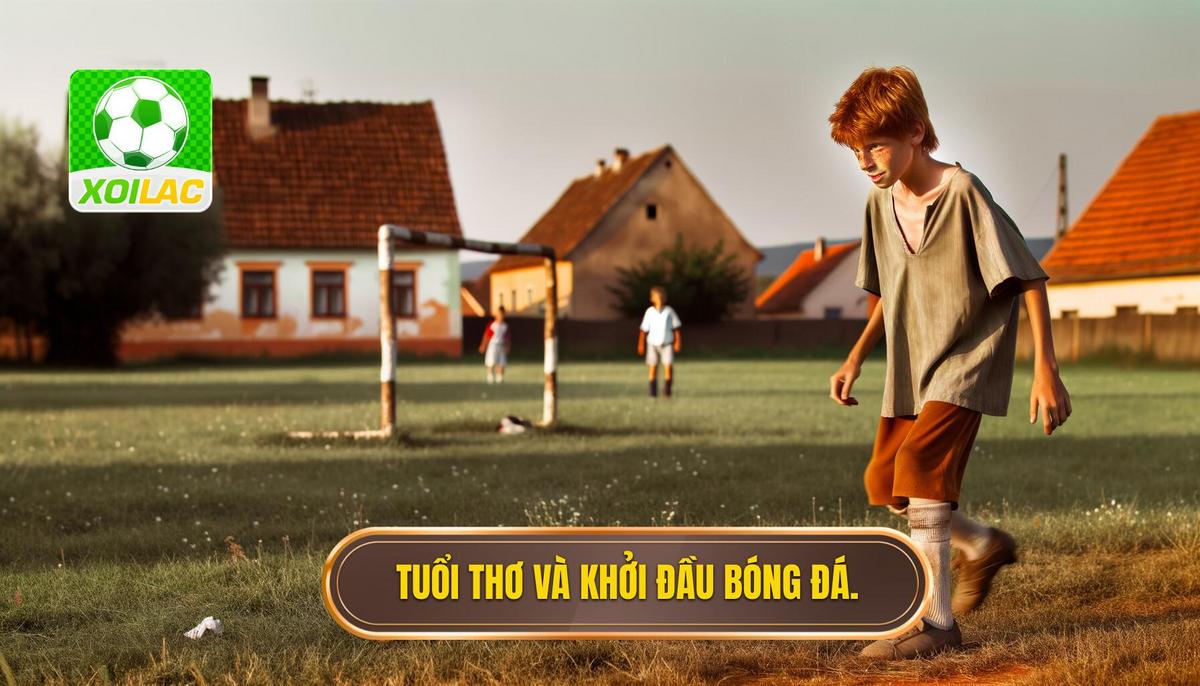 Tuổi thơ và những ngày đầu theo đuổi bóng đá